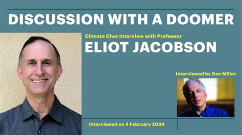 eliot jacobson twitter|Discussion with a Climate Doomer: Interview with Prof. Eliot .
